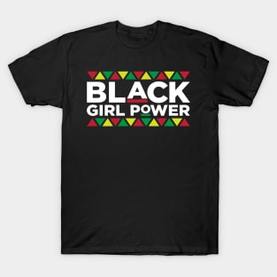 Black Girl Power, Black Queen, Black Woman, Black Women, African American, Black Lives Matter, Black Pride T-Shirt